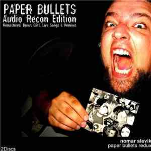 Nomar Slevik - Paper Bullets Redux album flac