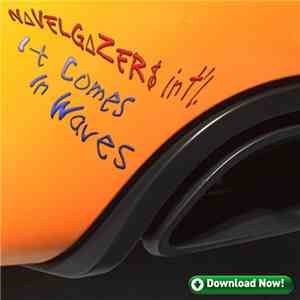 NΔVELGΔZER$ ¡n†’l. - It Comes In Waves album flac