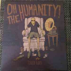 Oh The Humanity! - Tired Ears album flac