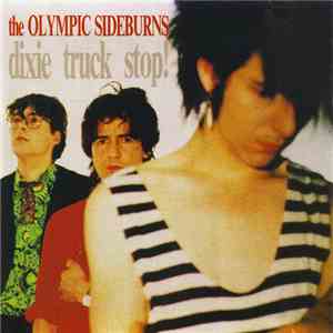 Olympic Sideburns, The - Dixie Truck Stop! album flac