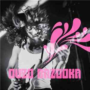 Ouzo Bazooka - Ouzo Bazooka album flac