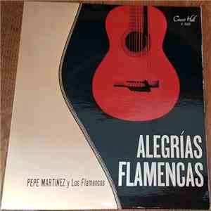 Pepe Martínez, Los Flamencos - Alegrias Flamencas album flac