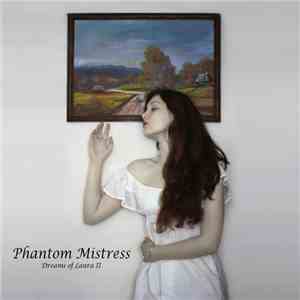 Phantom Mistress - Dreams Of Laura II album flac