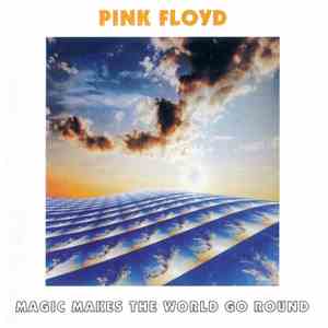 Pink Floyd - Magic Makes The World Go Round album flac