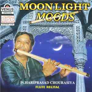 Pt. Hariprasad Chourasiya - Moon Light Moods - Flute Recital album flac