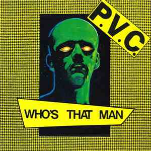 PVC - Who's That Man album flac