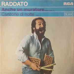 Raddato - Anche Un Muratore... / Canzone Di Notte album flac