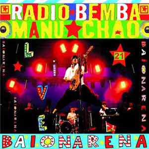 Radio Bemba - Manu Chao - Live Baionarena album flac