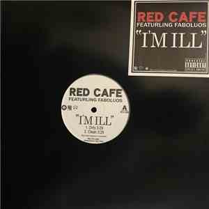 Red Cafe - I'm Ill album flac