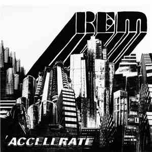 REM - Accelerate album flac