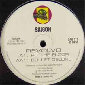 Revolvo - Hit The Floor / Bullet Deluxe album flac