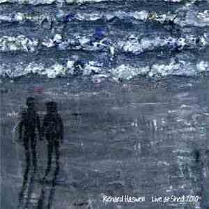 Richard Haswell - Live At Shed 2010 album flac