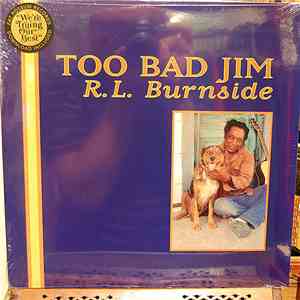 R.L. Burnside - Too Bad Jim album flac