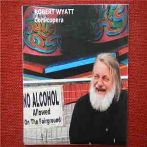 Robert Wyatt - Comicopera album flac