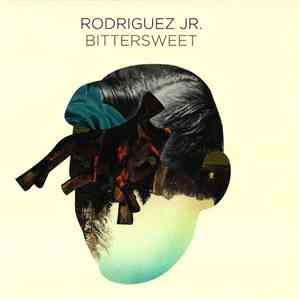 Rodriguez Jr. - Bittersweet album flac
