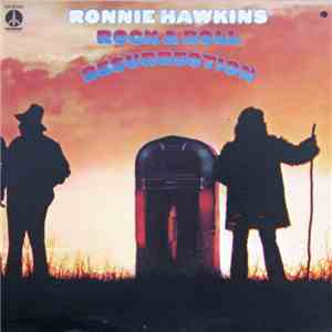 Ronnie Hawkins - Rock And Roll Resurrection album flac