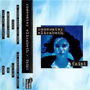 Rosewater Elizabeth - Faint album flac
