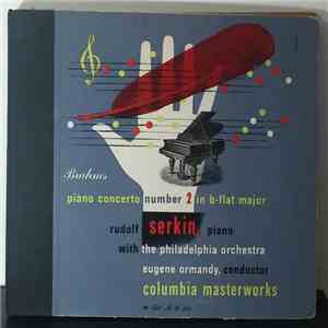 Rudolf Serkin / The Philadelphia Orchestra / Eugene Ormandy - Brahms - Piano Concerto Number 2 In B-Flat Major album flac