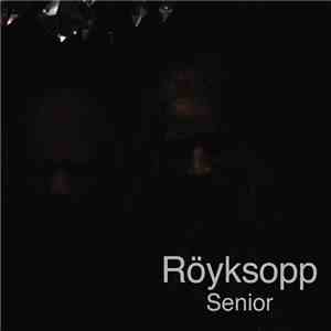 Röyksopp - Senior album flac