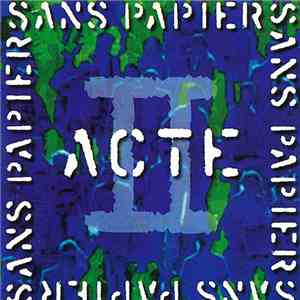 Sans Papiers - Acte 2 album flac