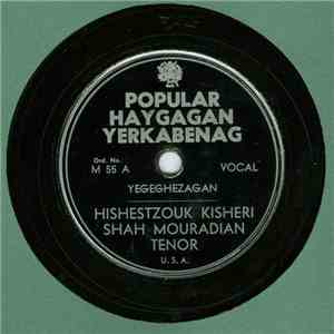 Shah Mouradian - Hishestzouk Kisheri / Ouragh Ler album flac