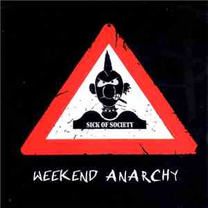 Sick Of Society - Weekend Anarchy album flac