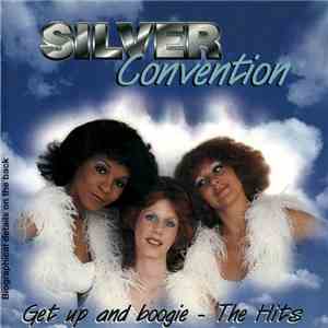 Silver Convention - Get Up And Boogie - The Hits album flac