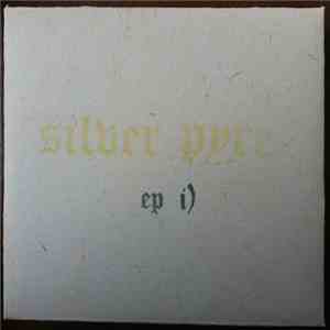 Silver Pyre - EP I album flac