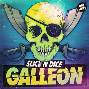 Slice N Dice - Galleon album flac