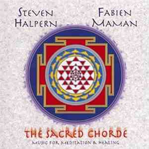 Steven Halpern & Fabien Maman - The Sacred Chorde album flac