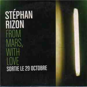 Stéphan Rizon - From Mars With Love Ep album flac
