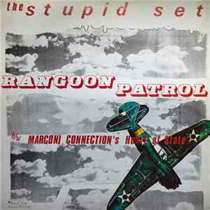 Stupid Set / Marconi Connection - Rangoon Patrol / Heart Of State album flac