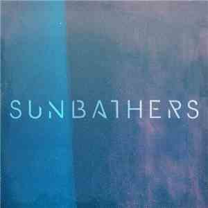Sunbathers - Sunbathers album flac