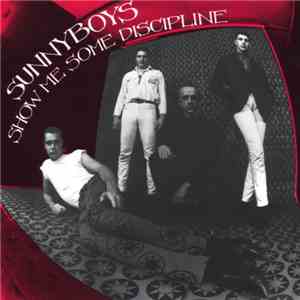 Sunnyboys - Show Me Some Discipline album flac