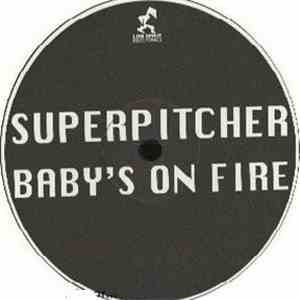Superpitcher - Baby's On Fire album flac