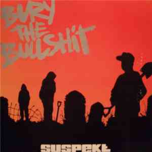 Suspekt - Bury The Bullshit E.P. album flac