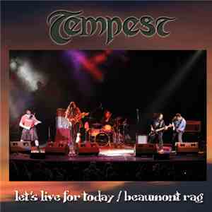 Tempest - Let's Live For Today / Beaumont Rag album flac