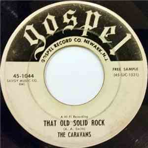 The Caravans  - That Old Solid Rock/The Old Time Religion album flac