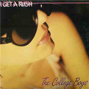 The College Boys - I Get A Rush album flac