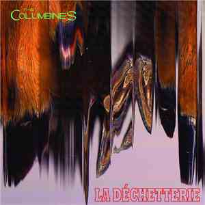 The Columbines - La Déchetterie album flac
