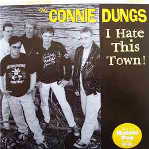 The Connie Dungs - I Hate This Town! album flac
