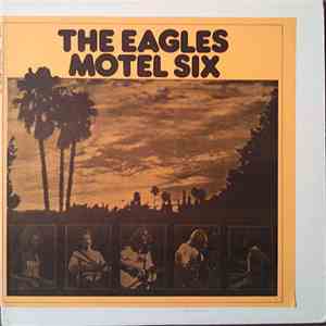 The Eagles - Motel Six album flac