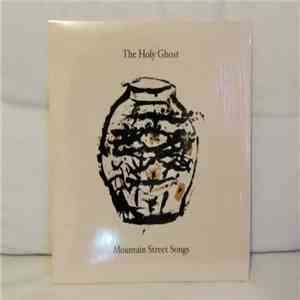 The Holy Ghost - Mountain Street Songs album flac