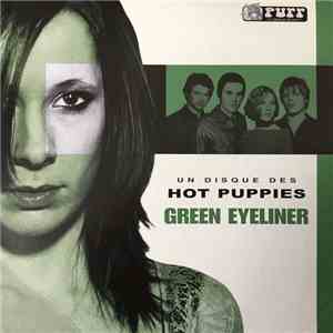 The Hot Puppies - Green Eyeliner album flac