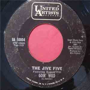 The Jive Five Featuring Eugene Pitt - Goin' Wild album flac