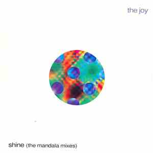 The Joy - Shine (The Mandala Mixes) album flac
