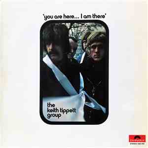 The Keith Tippett Group - You Are Here... I Am There album flac