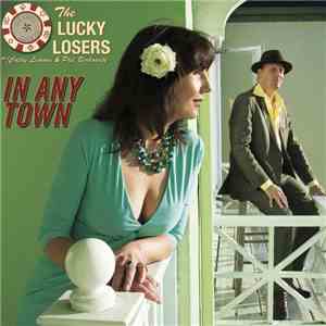 The Lucky Losers - In Any Town album flac