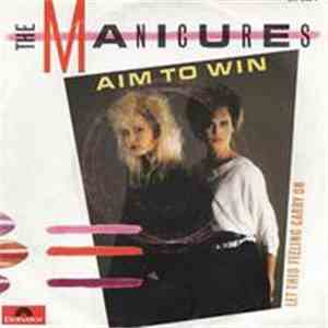 The Manicures - Aim To Win / Let This Feeling Carry On album flac