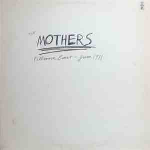 The Mothers - Fillmore East - June 1971 album flac
